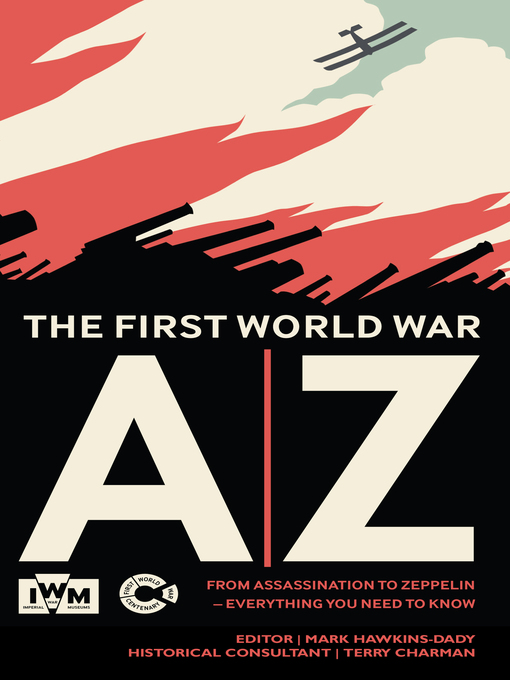 Title details for The First World War A-Z by Imperial War Museum - Available